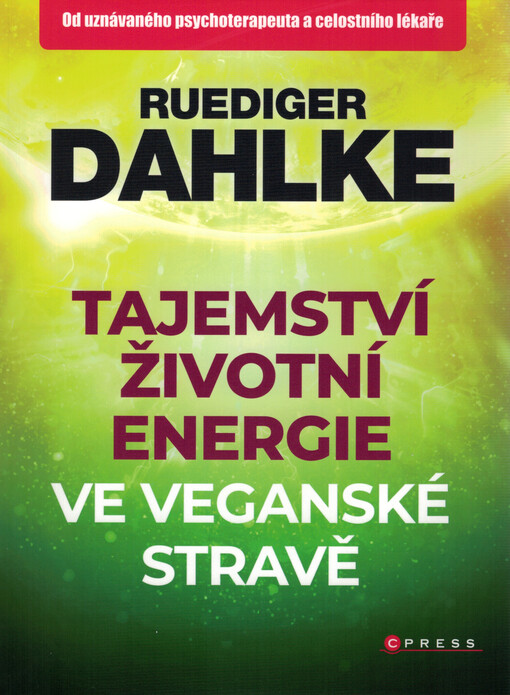 Tajemství životní energie ve veganské stravě