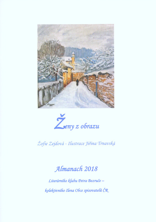 Ženy v obrazu : almanach 2018 Literárního klubu Petra Bezruče Frýdek-Místek, kolektivního člena Obce spisovatelů ČR
