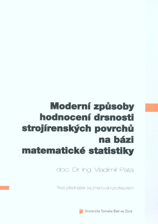 Moderní způsoby hodnocení drsnosti strojírenských povrchů na bázi matematické statistiky