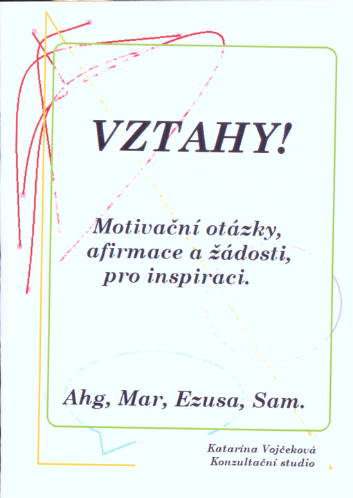 Vztahy! : motivační otázky, afirmace a žádosti, pro inspiraci