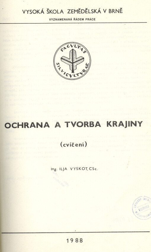 Ochrana a tvorba krajiny : Cvičení : Určeno pro posl. les. fakulty