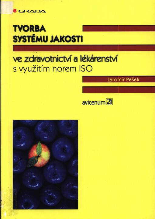 Tvorba systému jakosti ve zdravotnictví a lékárenství s využitím norem ISO