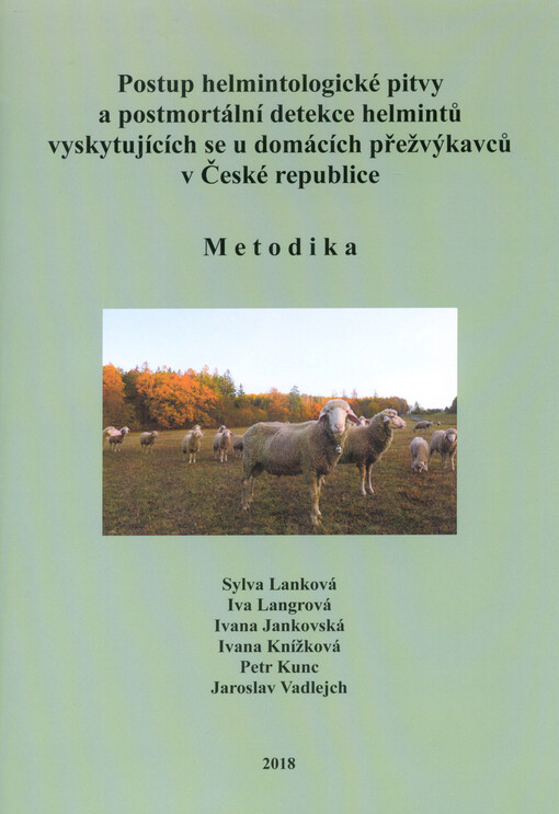Postup helmintologické pitvy a postmortální detekce helmintů vyskytujících se u domácích přežvýkavců v České republice