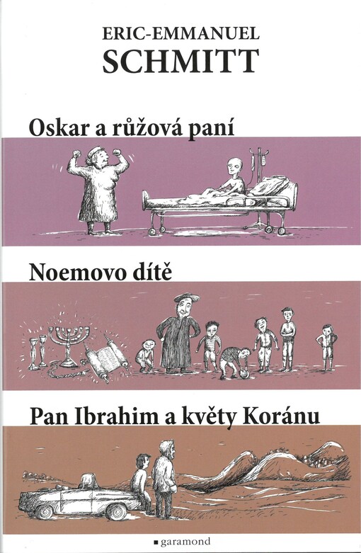 Oskar a růžová paní ; Noemovo dítě ; Pan Ibrahim a květy Koránu