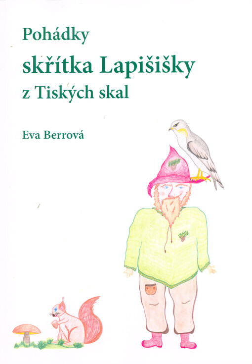 Pohádky skřítka Lapišišky z Tiských skal