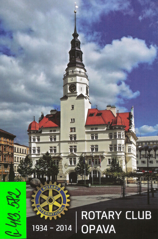Rotary Club Opava : 1934-2014