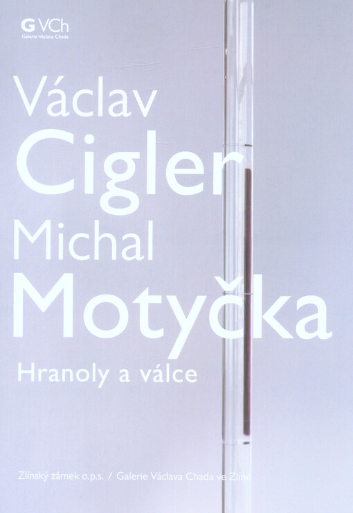 Václav Cigler - Michal Motyčka : hranoly a válce