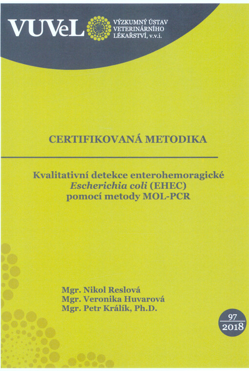 Kvalitativní detekce enterohemoragické Escherichia coli (EHEC) pomocí metody MOL-PCR