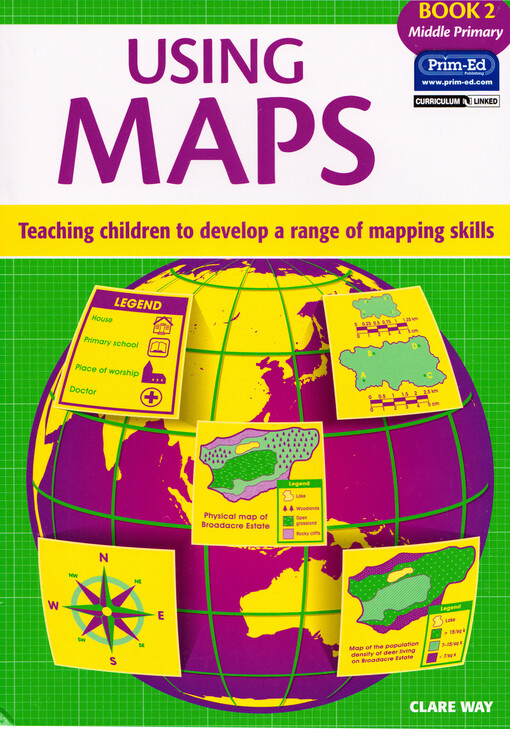 Using maps : teaching children to develop a range of mapping skills. Book 2, Middle primary