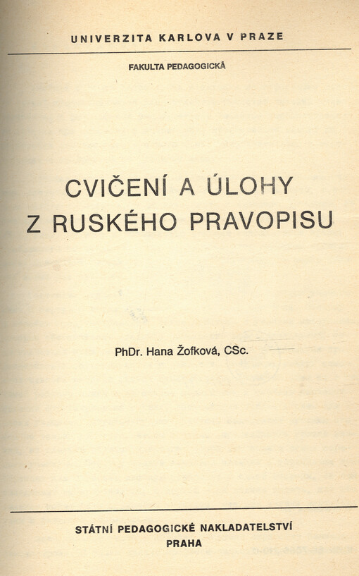 Cvičení a úlohy z ruského pravopisu: určeno pro posl. fak. pedagog