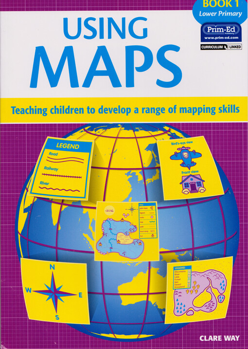 Using maps : teaching children to develop a range of mapping skills. Book 1, Lower primary