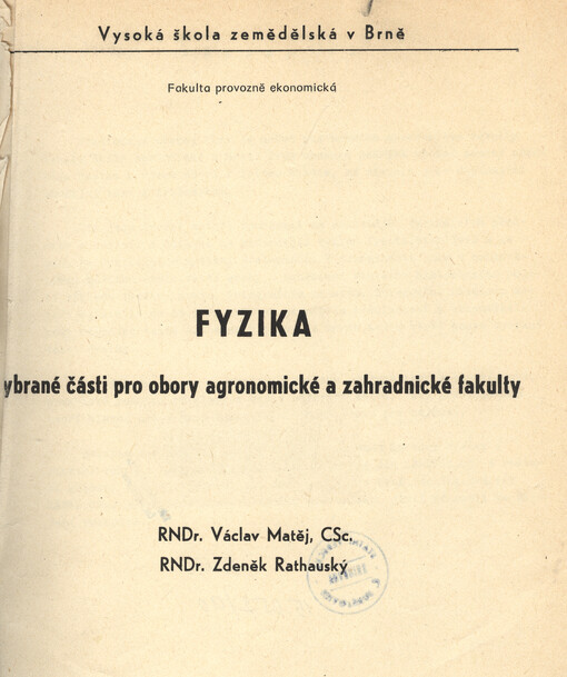 Fyzika :vybrané části pro obory agronomické a zahradnické fakulty, 2. vyd.