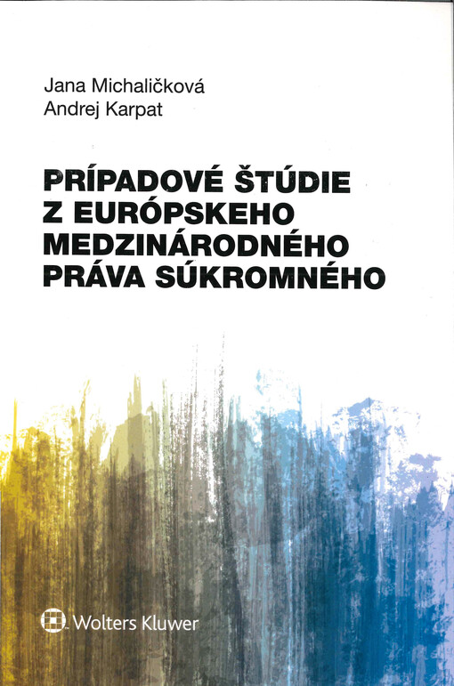 Prípadové štúdie z európskeho medzinárodného práva súkromného