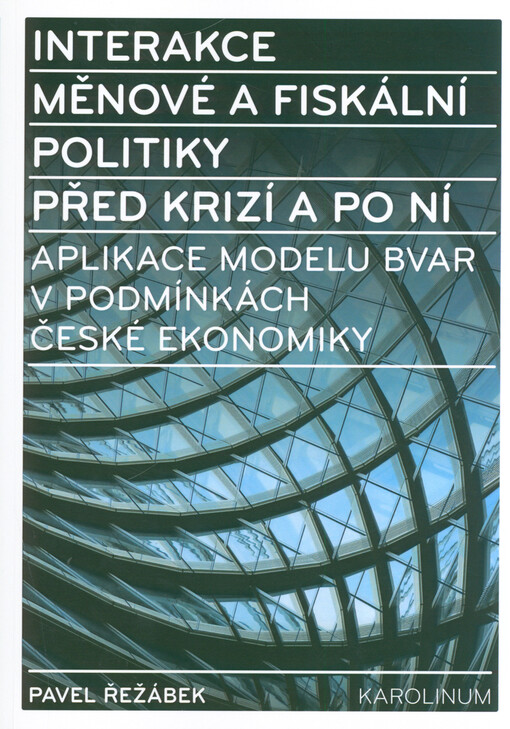 Interakce měnové a fiskální politiky před krizí a po ní
