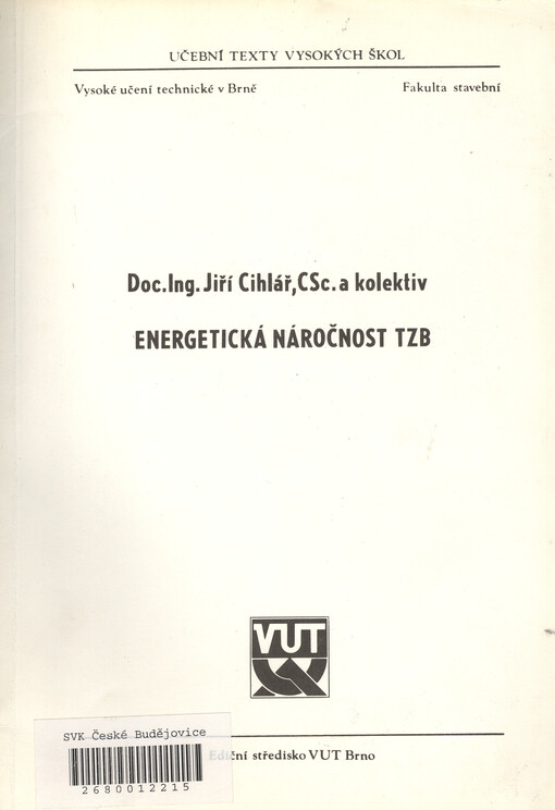 Energetická náročnost TZB [technická zařízení budov]: Určeno pro posl. fak. stavební
