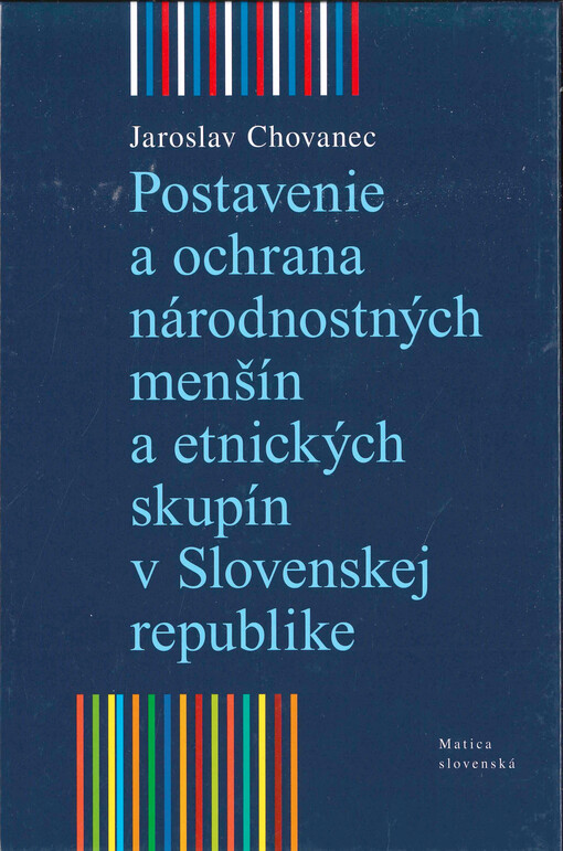 Postavenie a ochrana národnostných menšín a etnických skupín v Slovenskej republike