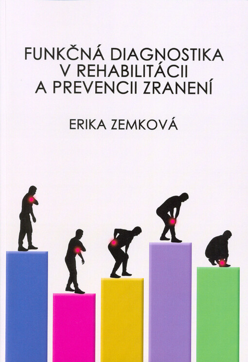 Funkčná diagnostika v rehabilitácii a prevencii zranení