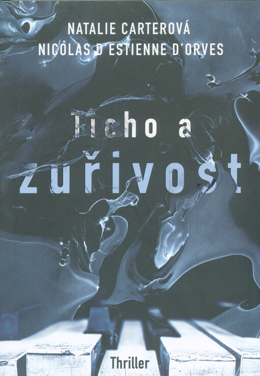 Ticho a zuřivost