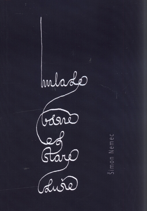 Mladé básně od staré duše