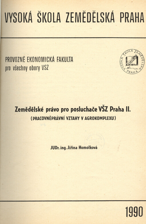 Zemědělské právo pro posluchače VŠZ Praha. Díl 2, Pracovněprávní vztahy v agrokomplexu
