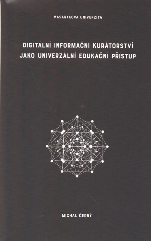 Digitální informační kurátorství jako univerzální edukační přístup