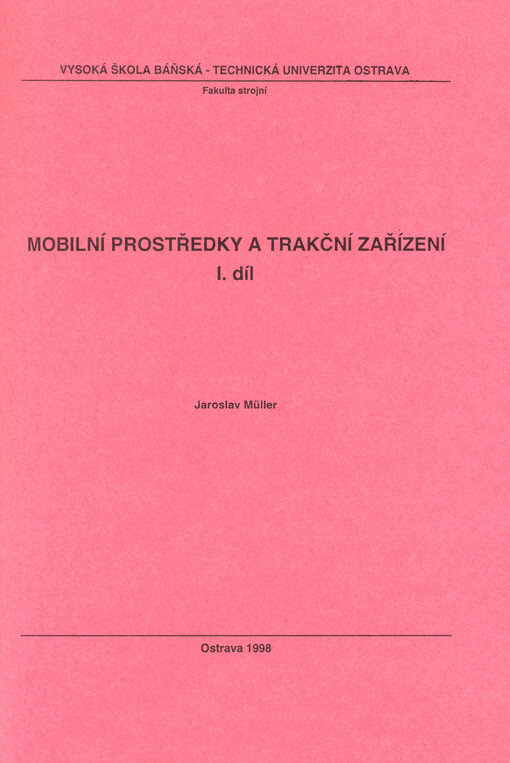 Mobilní prostředky a trakční zařízení