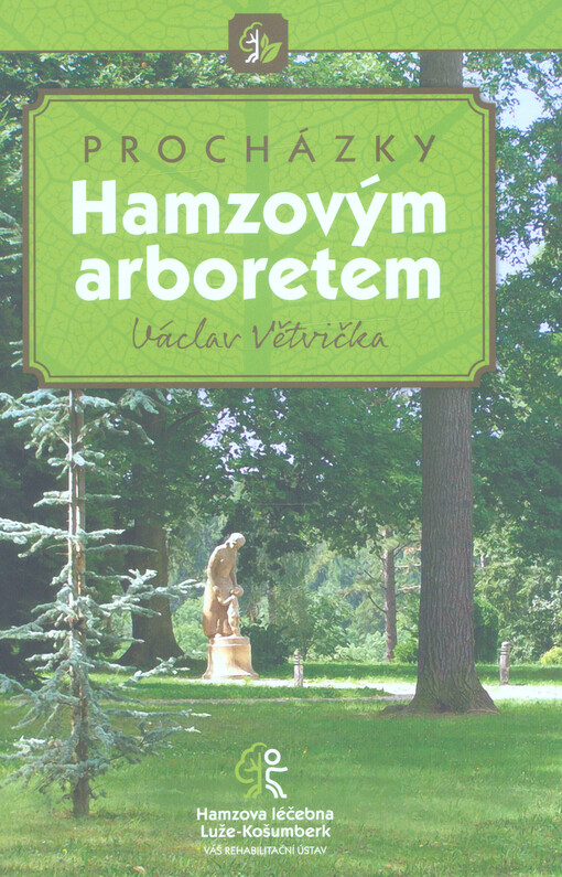 Procházky Hamzovým arboretem