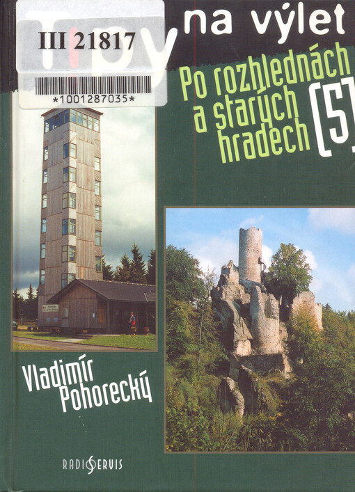 Tipy na výlet po rozhlednách a starých hradech