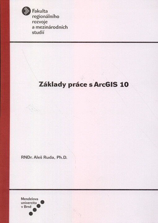 Základy práce s ArcGIS 10