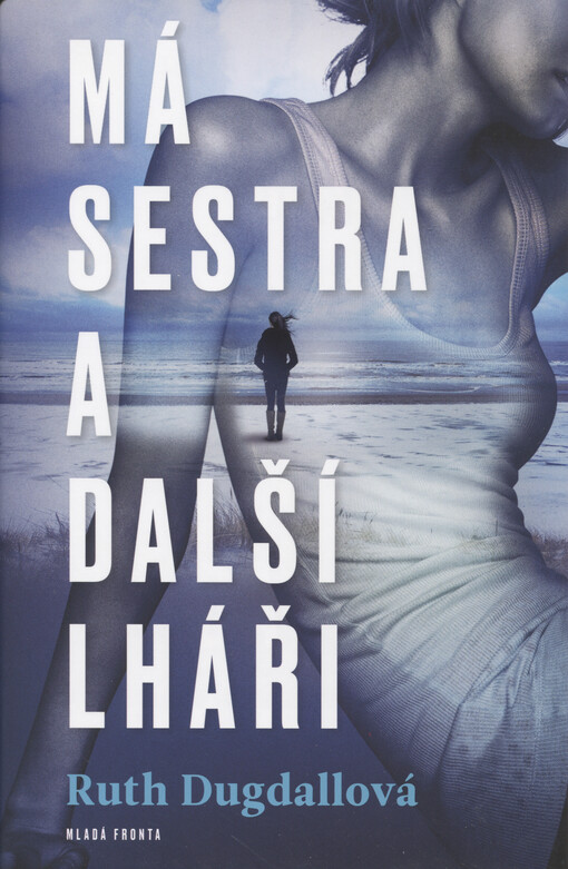 Má sestra a ostatní lháři