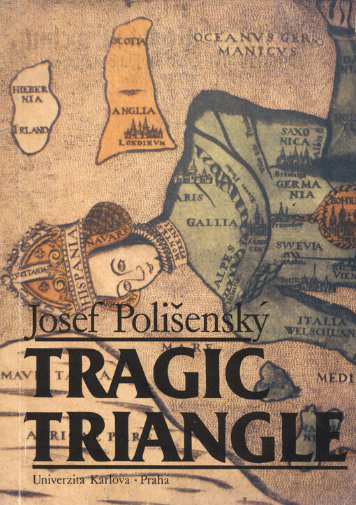 Tragic triangle : the Netherlands, Spain and Bohemia 1617-1621