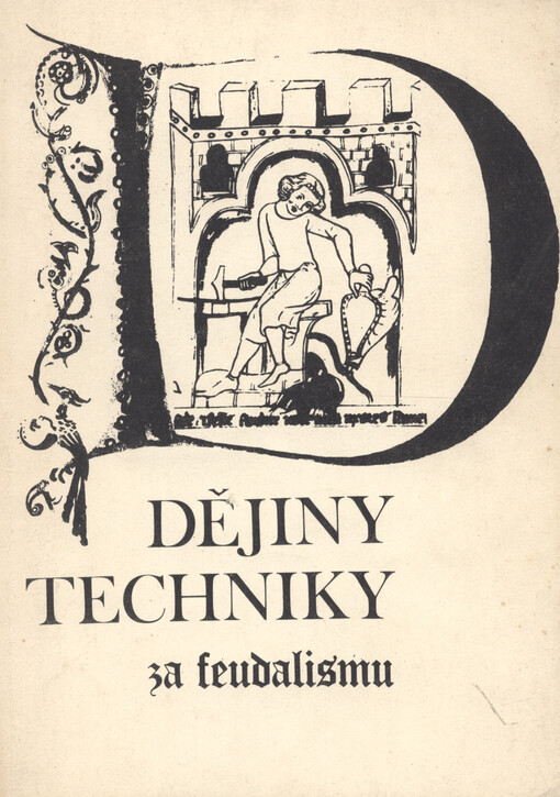 Dějiny techniky za feudalismu :referáty ze semináře z 10.4.1972