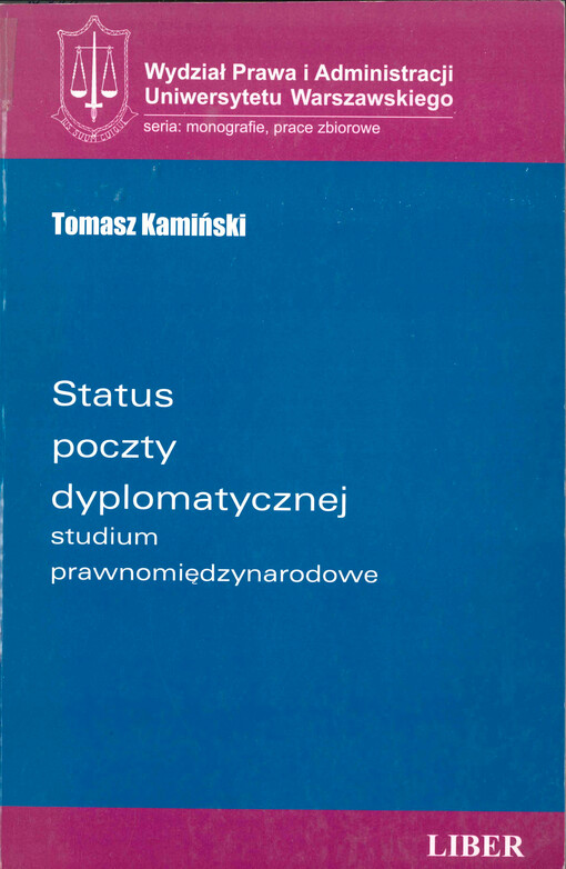 Status poczty dyplomatycznej : studium prawnomiędzynarodowe