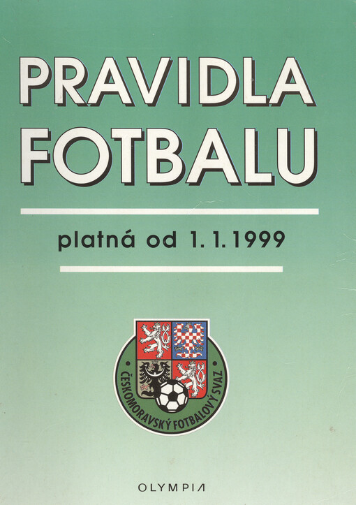 Pravidla fotbalu : platná od 1.1.1999