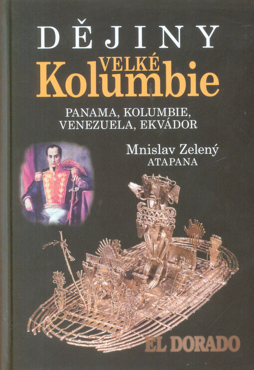 Dějiny Velké Kolumbie : Panama, Kolumbie, Venezuela, Ekvádor
