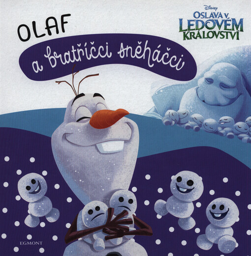 Ledové království - Olaf a bratříčci sněháčci