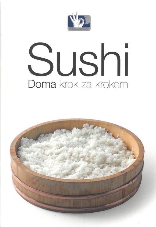 Sushi : doma krok za krokem