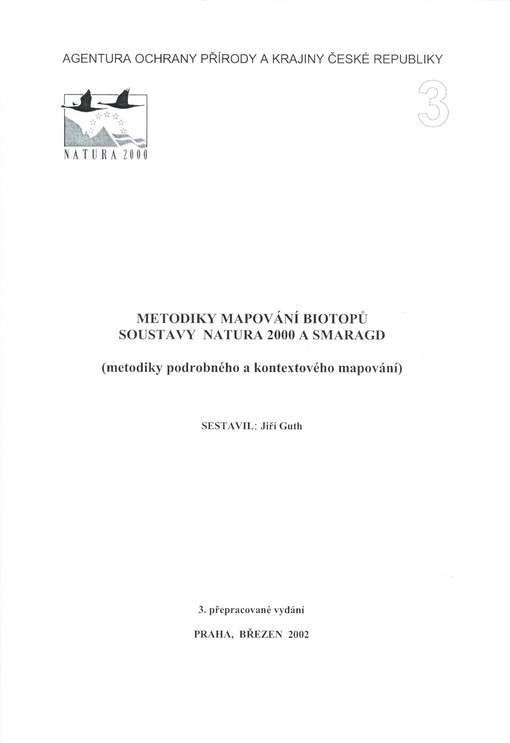 Metodiky mapování biotopů soustavy Natura 2000 a Smaragd: (metodiky podrobného a kontextového mapování)