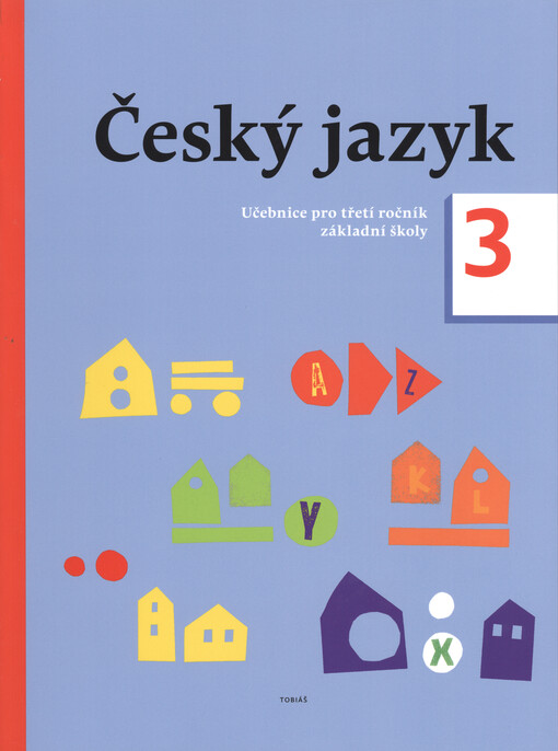 Český jazyk 3 : učebnice pro třetí ročník základní škol