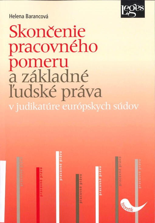 Skončenie pracovného pomeru a základné ľudské práva v judikatúre európskych súdov