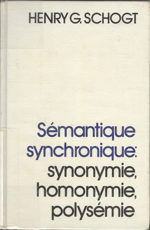 Sémantique synchronique : synonymie, homonymie, polysémie