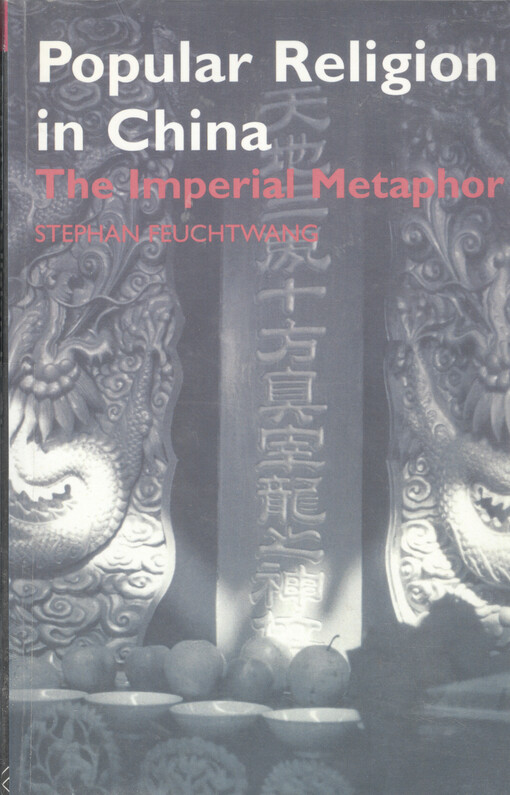 Popular religion in China :the imperial metaphor