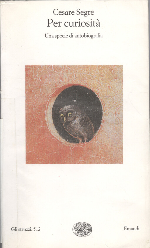 Per curiosità : una specie di autobiografia