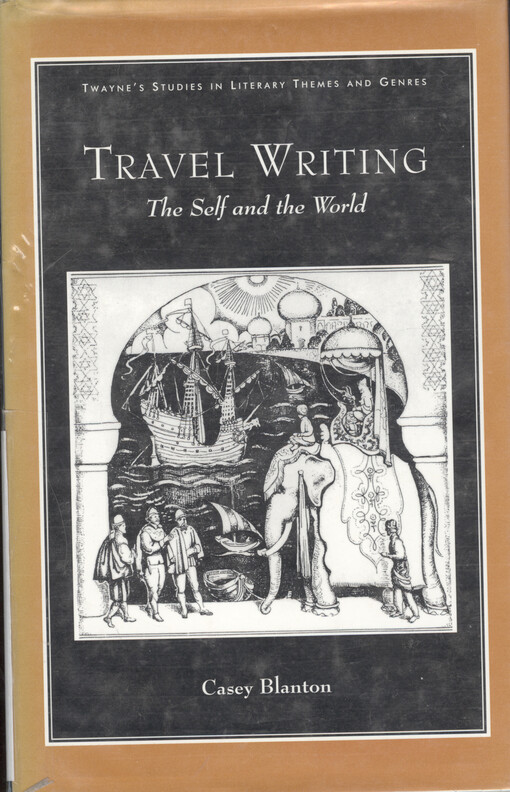 Travel writing : the self and the world