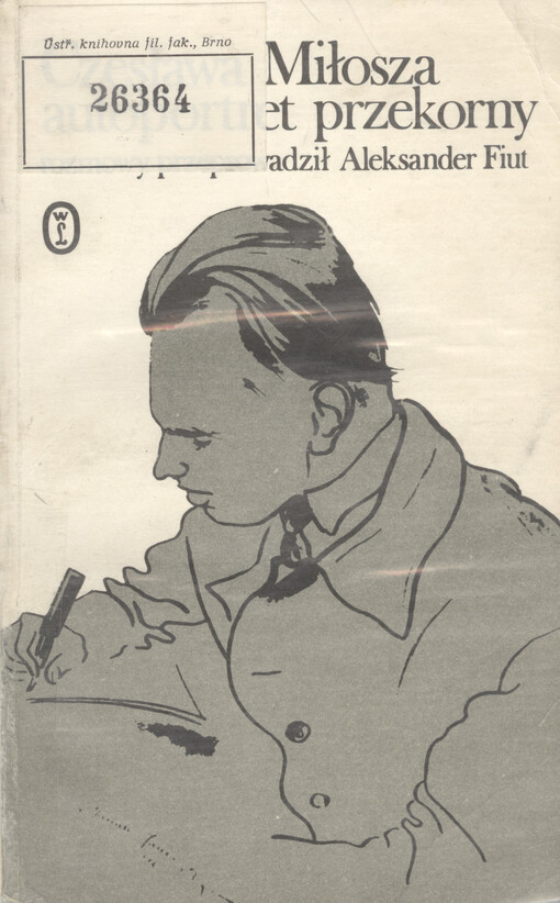 Czesława Miłosza autoportret przekorny.