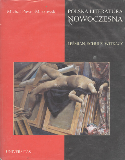 Polska literatura nowoczesna : Leśmian, Schulz, Witkacy