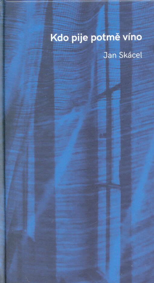 Kdo pije potmě víno