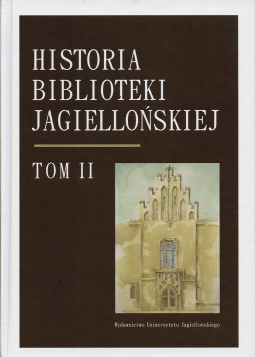 Historia Biblioteki Jagiellońskiej. Tom 2, 1775-1918