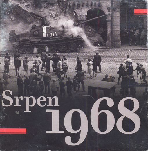 Srpen 1968 10 hodin komentovaných originálních nahrávek
