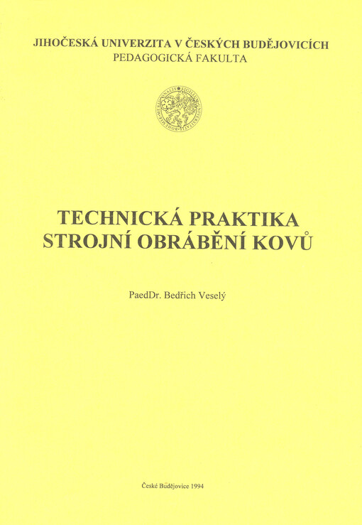 Technická praktika : strojní obrábění kovů